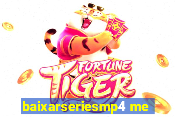baixarseriesmp4 me